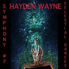 Hayden Wayne Symphony #7: Celestial Dances (CD)