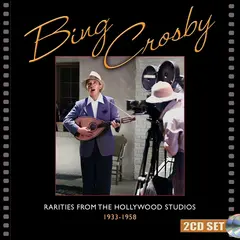 Bing Crosby Rarities From The Hollywood… (2CD)