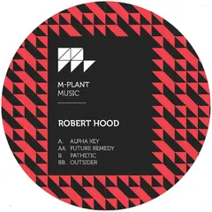 Robert Hood Alpha Key EP (12")