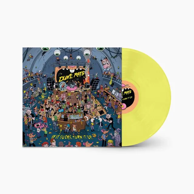 Dune Rats If It Sucks, Turn It Up - LTD (LP) 