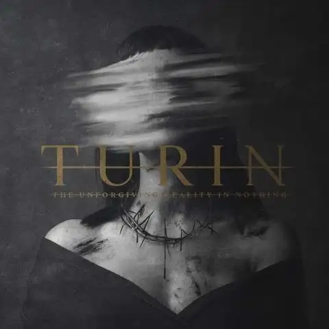 Turin The Unforgiving Reality In Nothing (LP) 