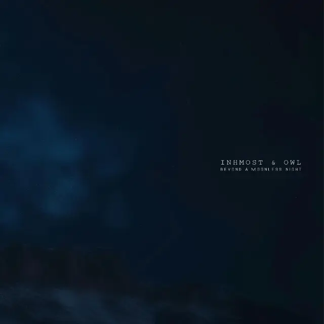Inhmost & Owl Beyond A Moonless Night (LP) 
