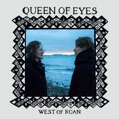 West Of Roan Queen Of Eyes (MC)