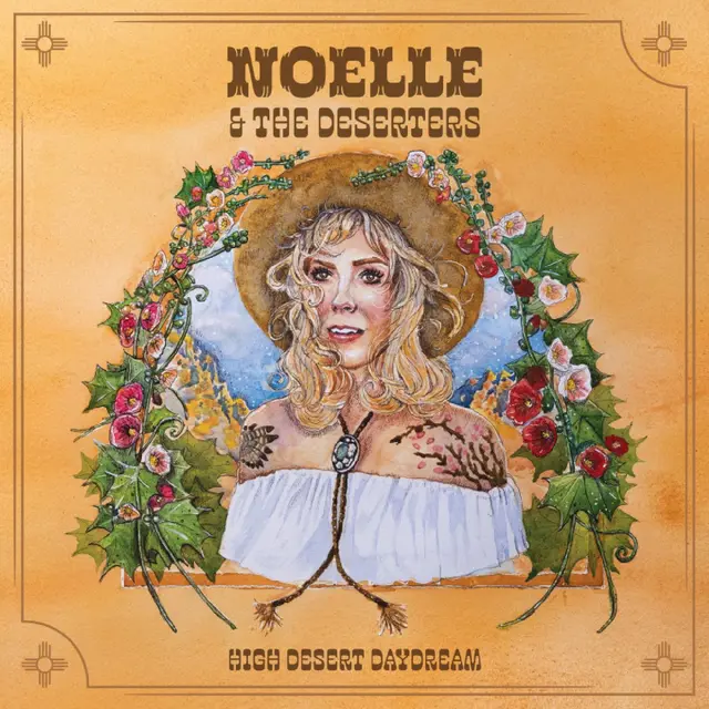 Noelle & The Deserters High Desert Daydream (LP) 