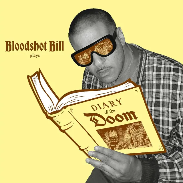 Bloodshot Bill Diary Of The Doom (LP) 