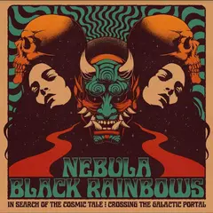 Nebula/Black Rainbows In Search Of The Cosmic Tale… - LTD (LP)