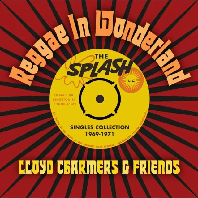 Lloyd Charmers & Friends Reggae In Wonderland The Splash… (2CD) 
