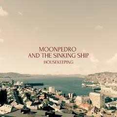 Moonpedro And The Sinking Ship Housekeeping (LP)