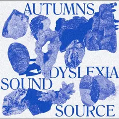 Autumns Dyslexia Sound Source (LP)