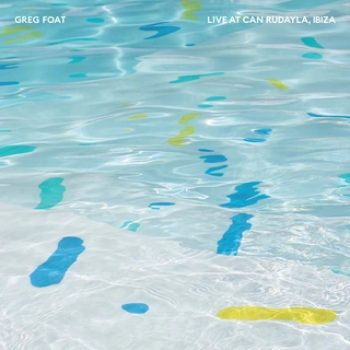 Greg Foat Live At Can Rudayla, Ibiza (LP)