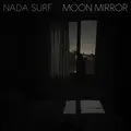 Nada Surf Moon Mirror - LTD (LP)