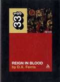 D.X. Ferris Slayer's Reign In Blood (BOK)