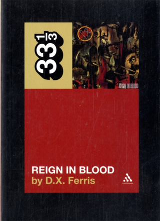 D.X. Ferris Slayer's Reign In Blood (BOK)