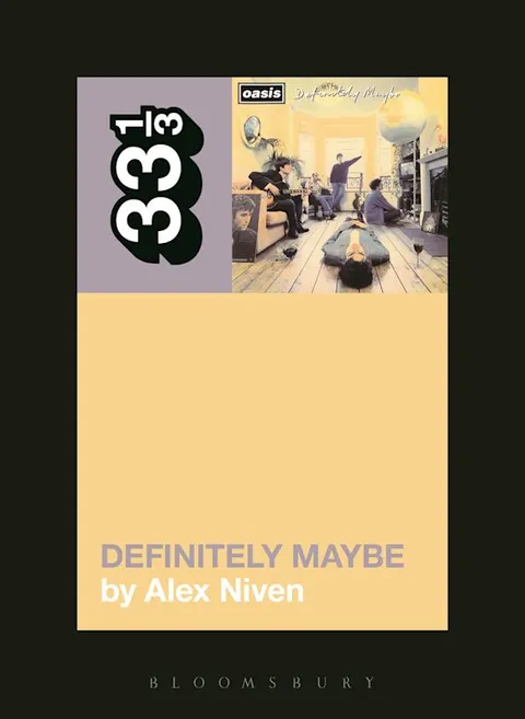 Alex Niven Oasis' Definitely Maybe (BOK) 