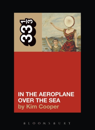 Kim Cooper Neutral Milk Hotel's In The… (BOK)
