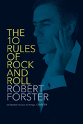 Robert Forster The 10 Rules Of Rock And Roll (BOK)
