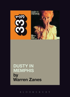 Warren Zanes Dusty In Memphis (BOK)