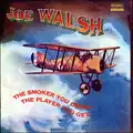 Joe Walsh The Smoker You Drink, The… - LTD (LP)