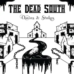 The Dead South Chains &amp; Stakes - LTD (CD)