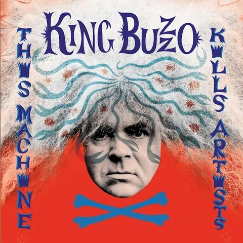 King Buzzo This Machine Kills Artists + Gift… (2LP) 