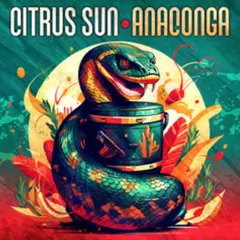Citrus Sun Anaconga (2LP)
