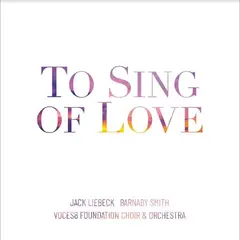 Voces8 Foundation Choir &amp; Orchestra To Sing Of Love (CD)