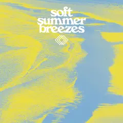 Diverse Artister Soft Summer Breezes - LTD (LP)