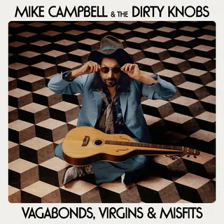 Mike Campbell &amp; The Dirty Knobs Vagabonds, Virgins &amp; Misfits (CD)
