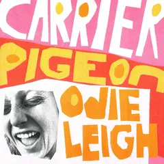 Odie Leigh Carrier Pigeon - LTD (LP)