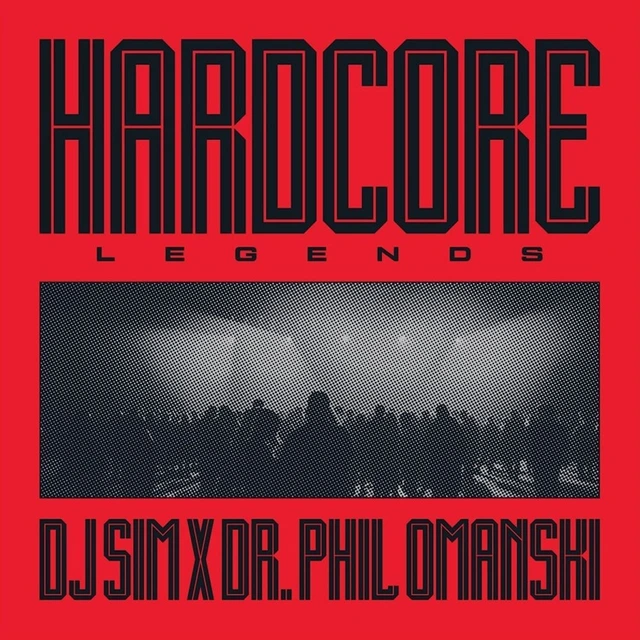 DJ Sim X Dr. Phil Omanski Hardcore Legends (LP) 