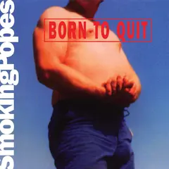 Smoking Popes Born To Quit - LTD (LP)
