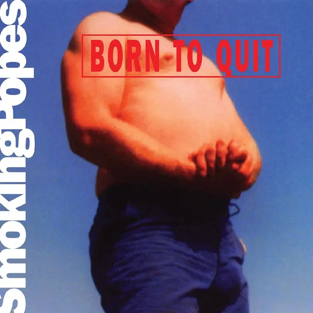 Smoking Popes Born To Quit - LTD (LP) 