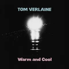 Tom Verlaine Warm And Cool - LTD (LP)