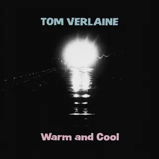 Tom Verlaine Warm And Cool - LTD (LP)