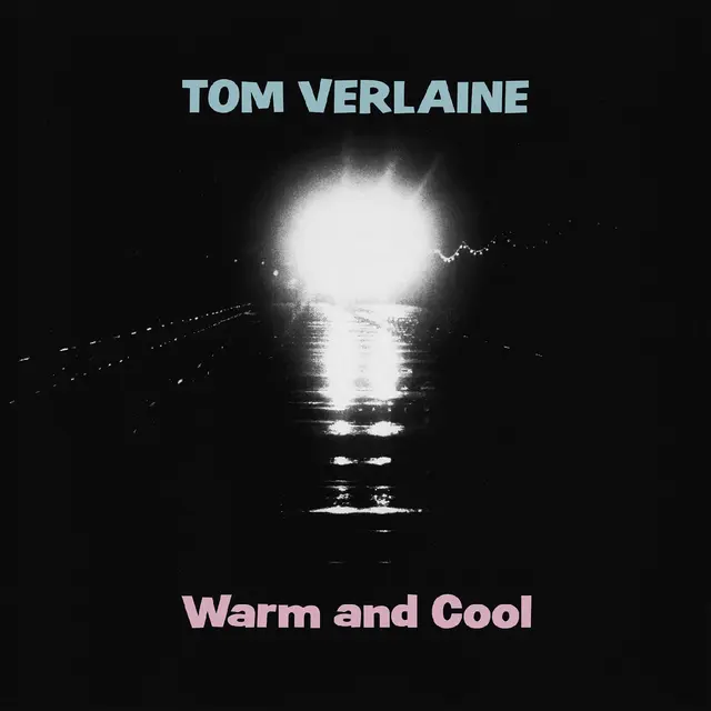 Tom Verlaine Warm And Cool - LTD (LP) 