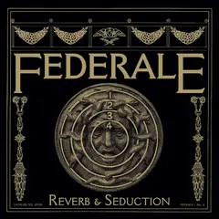 Federale Reverb &amp; Seduction - LTD (LP)