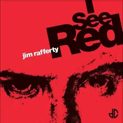 Jim Rafferty I See Red (7")