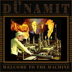 Dünamit Welcome To The Machine (LP)