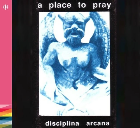 A Place To Pray Disciplana Arcana (CD) 
