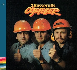 3 Busserulls Oljefeber (CD)