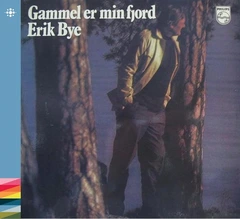 Erik Bye Gammel Er Min Fjord (CD)