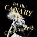 Cyndi Lauper Let The Canary Sing (LP)