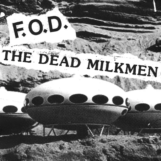 F.O.D. & The Dead Milkmen Split - LTD (7") 