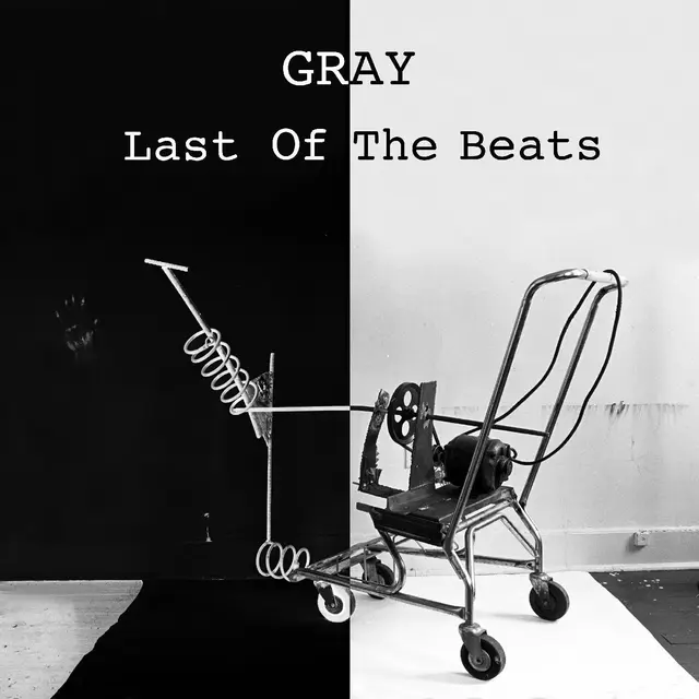 Gray Last Of The Beats (LP) 