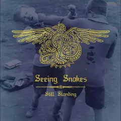 Seeing Snakes Still Standing (LP)