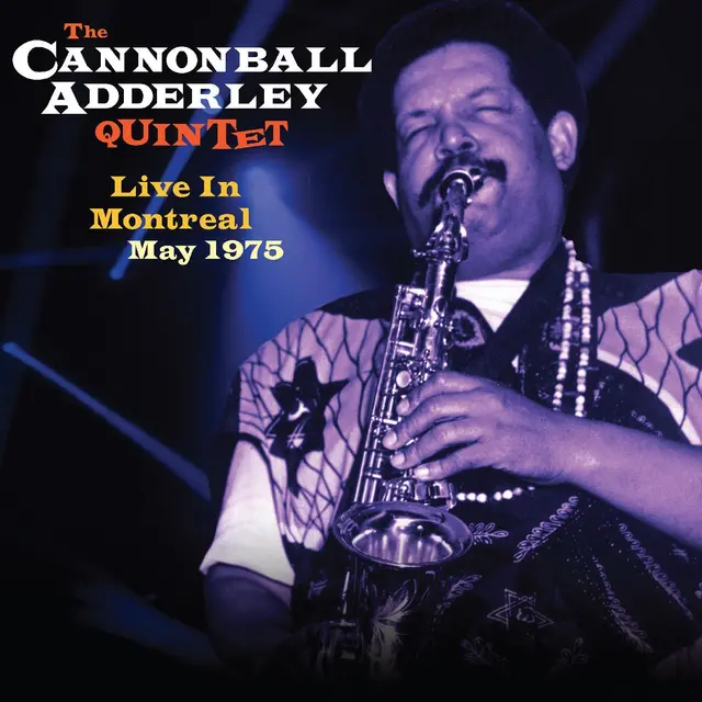 The Cannonball Adderley Quintet Live In Montreal May 1975 (LP) 