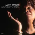 Mavis Staples Have A Little Faith - RSD (2LP)
