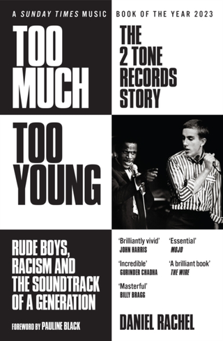 Daniel Rachel Too Much Too Young: The 2 Tone… (BOK)