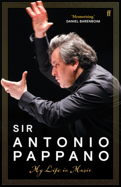 Sir Antonio Pappano My Life In Music (BOK)