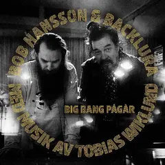 Bob Hansson &amp; Backlura Bigbang Pågår (LP)